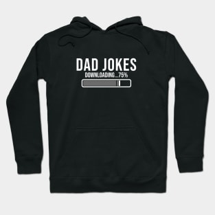 DAD JOKES DOWNLOADING WHITE Hoodie